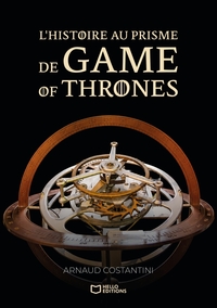 Image de L'histoire au prisme de Game of Thrones