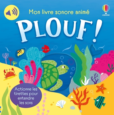 Picture of Plouf ! - Mon livre sonore animé - dès 6 mois