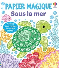 Picture of Sous la mer - Papier magique - dès 3 ans