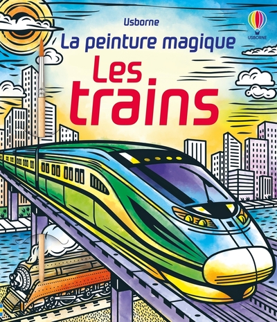 Image de Les trains - La peinture magique - Dès 5 ans