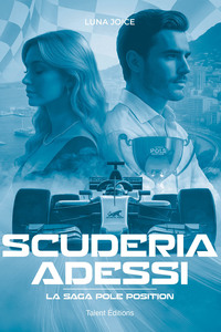 Picture of Scuderia Adessi - La Saga Pole position - Préquel, Une romance dans le monde de la F1