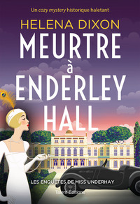 Picture of Meurtre à Enderley Hall - Les enquêtes de Miss Underhay Tome 2 - Cozy Mystery