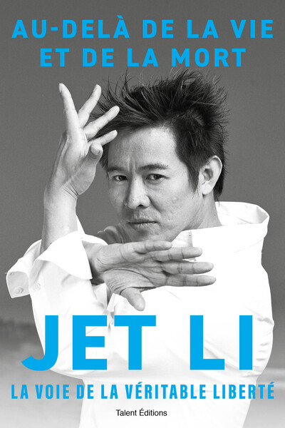 Image de Jet Li - Au-delà de la vie et de la mort,  la voie de la véritable liberté