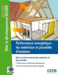 Image de Performance énergétique : les matériaux et procédés d'isolation