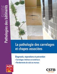 Picture of La pathologie des carrelages et chapes associées