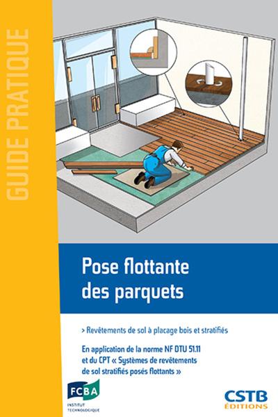 Picture of POSE FLOTTANTE DES PARQUETS - REVETEMENTS DE SOL A PLACAGE BOIS ET STRATIFIES