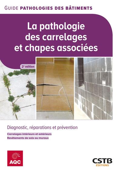 Picture of La pathologie des carrelages et chapes associées