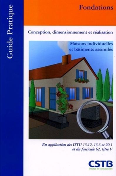Picture of FONDATIONS. CONCEPTION, DIMENSIONNEMENT ET REALISATION. MAISONS INDIVIDUELLES ET