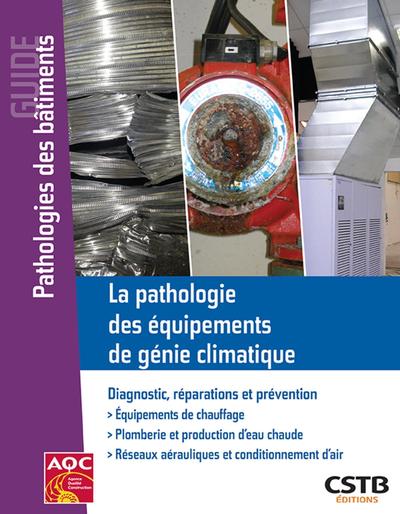 Picture of La pathologie des équipements de génie climatique
