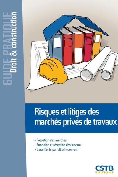 Image de Risques et litiges des marchés privés de travaux