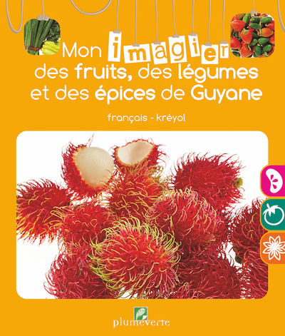 Image de Mon imagier des fruits, des légumes, et des épices de Guyane