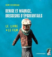 Image de Denise et Maurice, dresseurs d'épouvantails (+DVD)