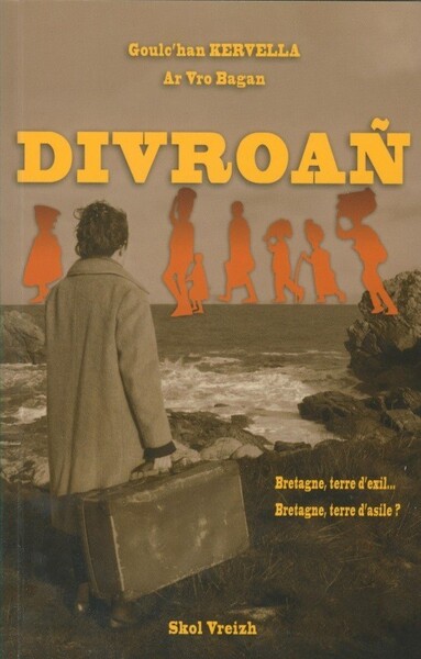 Picture of Divroañ - Bretagne, terre d'exil, Bretagne, terre d'asile ?