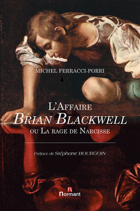 Picture of L'Affaire Brian Blackwell ou La rage de Narcisse