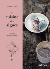 Picture of La cuisine des algues - Cueillette et recettes iodées