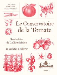 Picture of Le Conservatoire de la Tomate - Savoir-faire de La Bourdaisière &middot; 50 variétés à cultiver