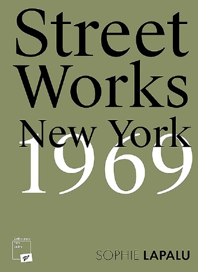 Image de Street Works. New York, 1969