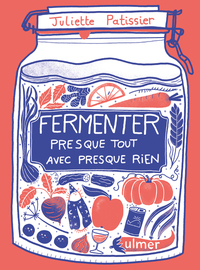 Image de Fermenter presque tout avec presque rien