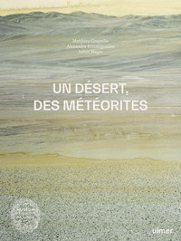 Image de Un désert, des météorites - Carnets d'Atacama