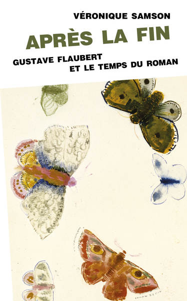 Image de Après la fin. Flaubert et le temps du roman