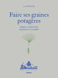 Picture of Faire ses graines potagères - Gagner en autonomie & préserver les variétés