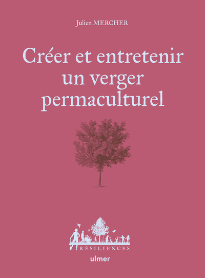 Image de Créer et entretenir un verger permaculturel