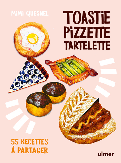 Image de Toastie, pizzette, tartelette - 55 recettes à partager