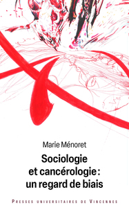 Image de Sociologie et cancérologie : un regard de biais