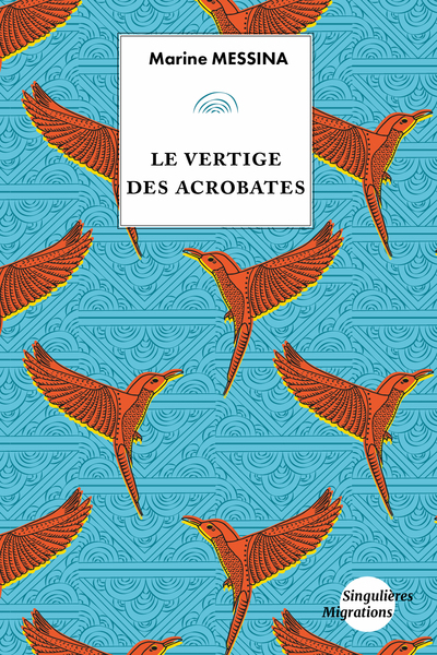 Image de Le vertige des acrobates