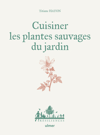 Picture of Cuisiner les plantes sauvages du jardin