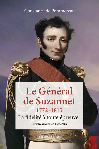 Picture of LE GENERAL DE SUZANNET 1772-1815 : LA FIDELITE A TOUTE EPREUVE