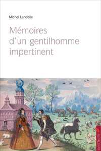 Image de Mémoires d'un gentilhomme impertinent