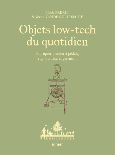 Picture of Objets low-tech du quotidien - Fabriquer blender à pédale, frigo du désert, germoir...