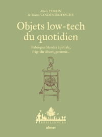 Picture of Objets low-tech du quotidien - Fabriquer blender à pédale, frigo du désert, germoir...