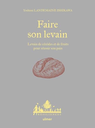 Image de Faire son levain - Levain de céréales et de fruits pour réussir son pain