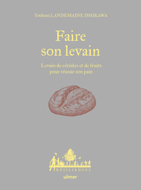 Image de Faire son levain - Levain de céréales et de fruits pour réussir son pain