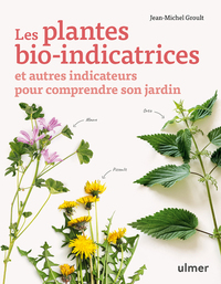 Picture of Les plantes bio-indicatrices et autres indicateurs pour comprendre son jardin
