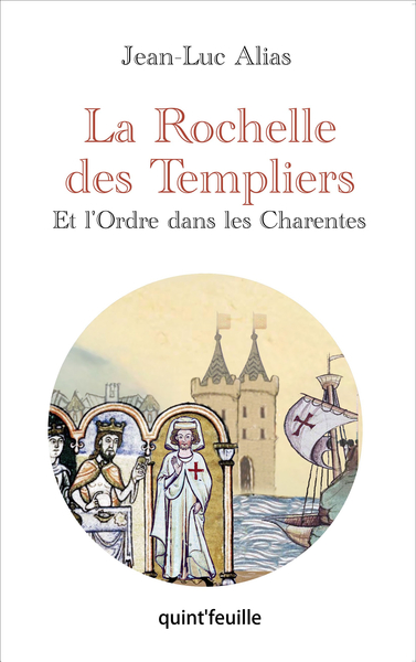Picture of LA ROCHELLE DES TEMPLIERS : ET L'ORDRE DANS LES CHARENTES