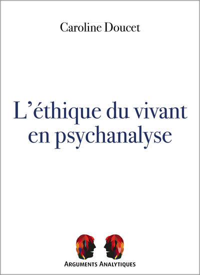 Picture of L'éthique du vivant en psychanalyse
