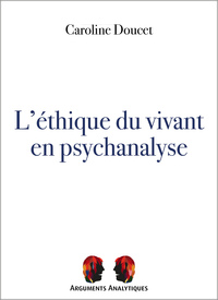 Picture of L'éthique du vivant en psychanalyse