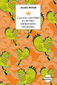 Image de L'accent fantôme et autres impressions séfarades