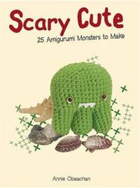 Picture of Scary Cute: 25 Amigurumi Monsters to Make /anglais