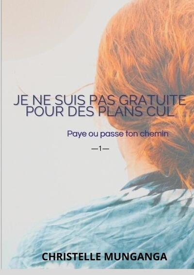 Picture of JE NE SUIS PAS GRATUITE POUR DES CULS