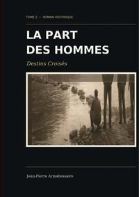 Image de Destins Croisés La Part des hommes