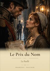 Image de Le Prix du nom Tome 1, La Ruelle