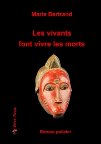 Image de Les vivants font vivre les morts