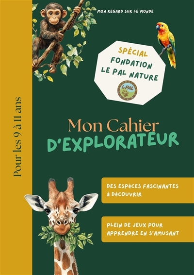 Picture of Mon Cahier d'Explorateur : Spécial Fondation Le Pal Nature