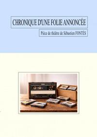 Image de Chronique d'une folie annoncée