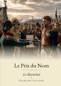 Image de Le Prix du nom, Tome 2 Le Maréchal
