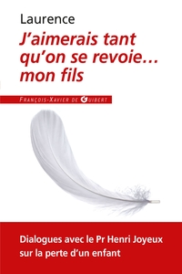Image de J'aimerais tant qu'on se revoie... mon fils
